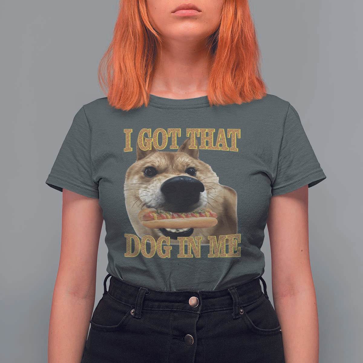 Funny Shiba Inu Dog Meme T Shirt For Women I Got That Dog In Me - Wonder Print Shop
