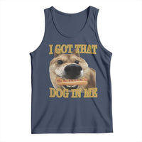 Funny Shiba Inu Dog Meme Tank Top I Got That Dog In Me - Wonder Print Shop