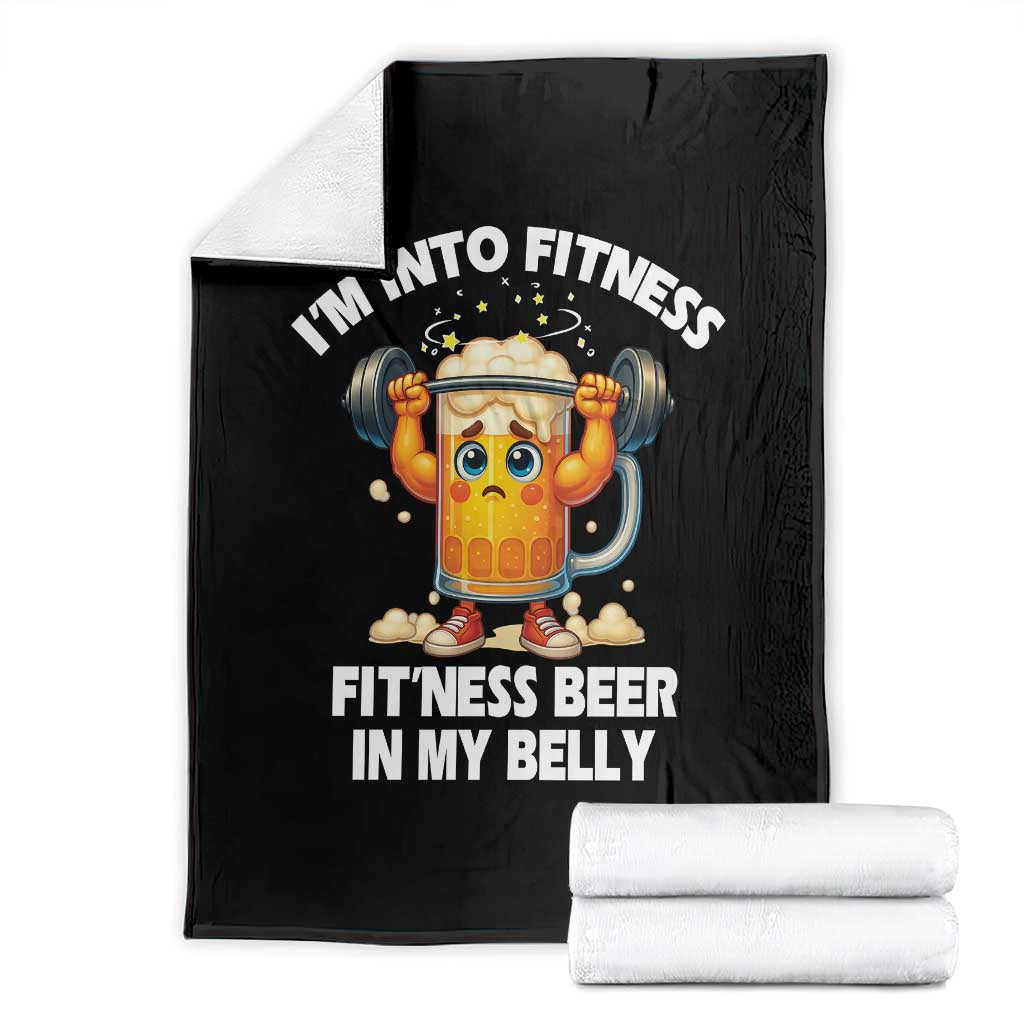 Funny Beer Lover Throw Blanket I Am Into Fitness Beer in My Belly - Wonder Print Shop
