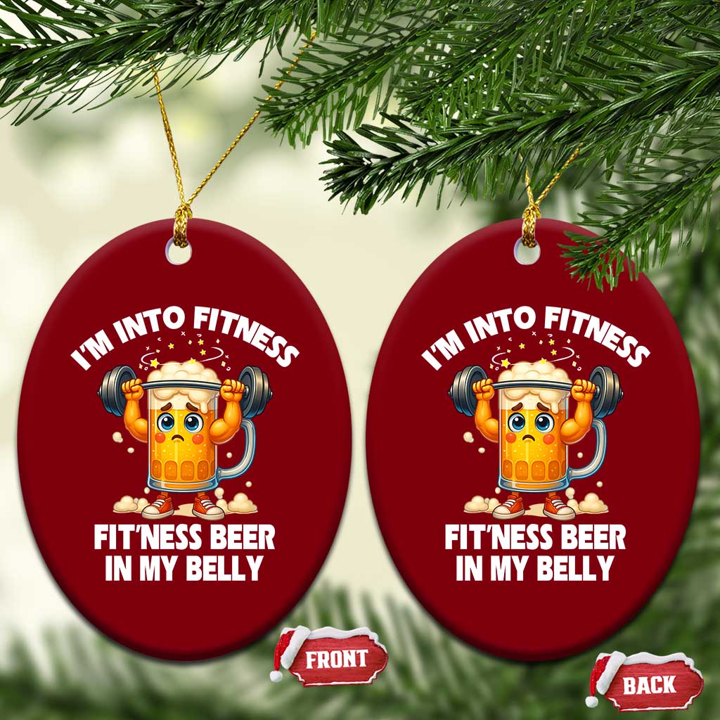Funny Beer Lover Ceramic Ornament I Am Into Fitness Beer in My Belly - Wonder Print Shop