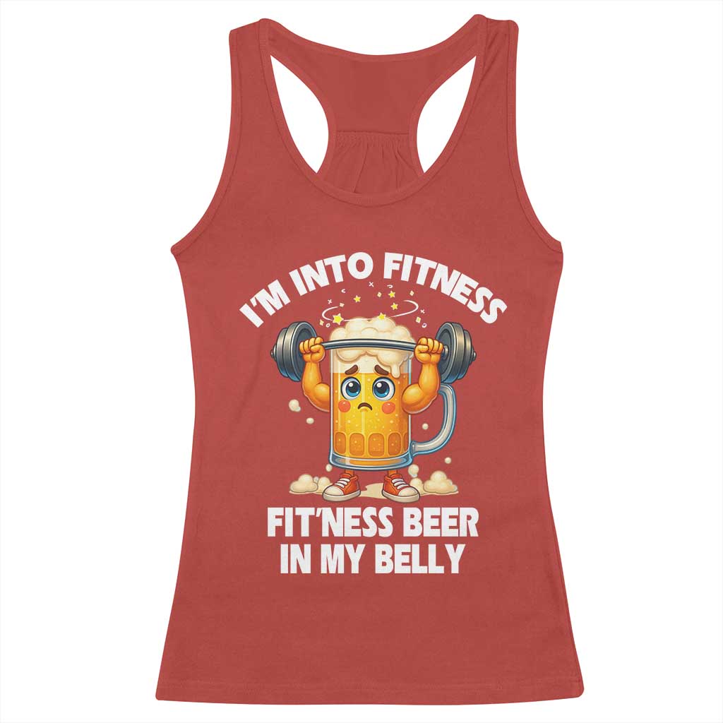 Funny Beer Lover Racerback Tank Top I Am Into Fitness Beer in My Belly - Wonder Print Shop