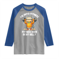Funny Beer Lover Raglan Shirt I Am Into Fitness Beer in My Belly - undefined