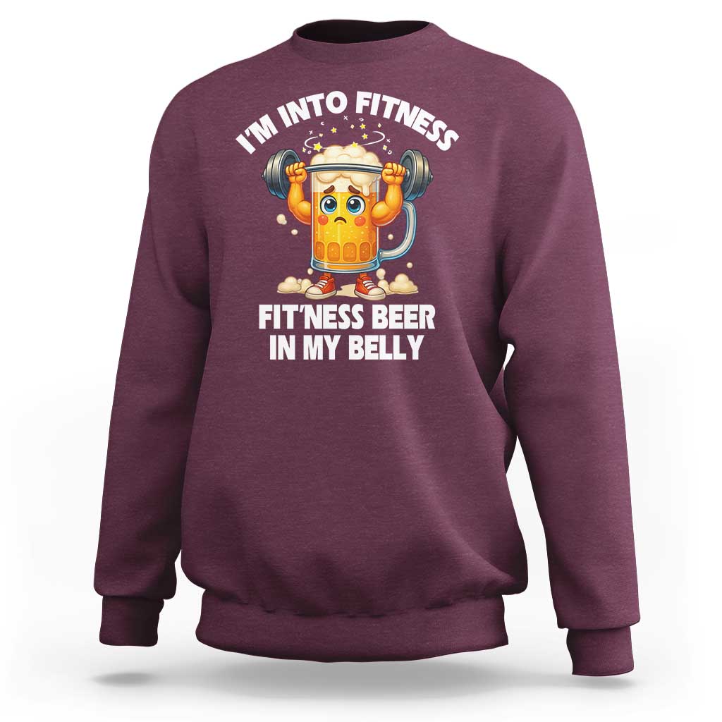 Funny Beer Lover Sweatshirt I Am Into Fitness Beer in My Belly - Wonder Print Shop