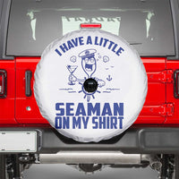 I Have Seaman On My Shirt Spare Tire Cover Funny Sarcastic Adult Humor - Wonder Print Shop