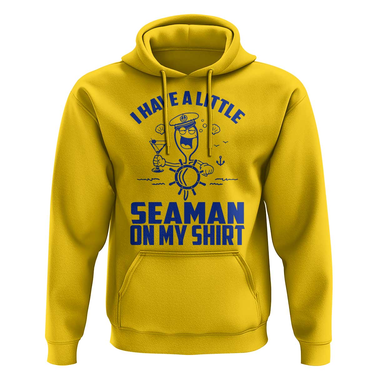 I Have Seaman On My Shirt Hoodie Funny Sarcastic Adult Humor - Wonder Print Shop