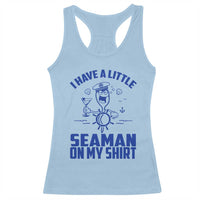I Have Seaman On My Shirt Racerback Tank Top Funny Sarcastic Adult Humor - Wonder Print Shop