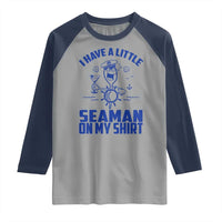 I Have Seaman On My Shirt Raglan Shirt Funny Sarcastic Adult Humor - Wonder Print Shop