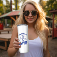 I Have Seaman On My Shirt Skinny Tumbler Funny Sarcastic Adult Humor - Wonder Print Shop