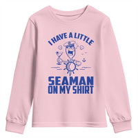 I Have Seaman On My Shirt Youth Sweatshirt Funny Sarcastic Adult Humor - Wonder Print Shop