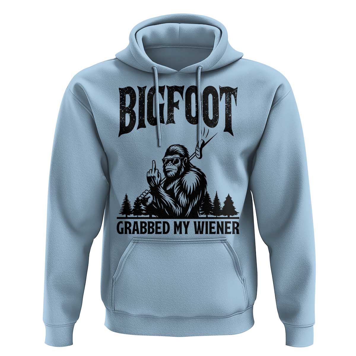 Bigfoot Grabbed My Wiener Hoodie Funny Sasquatch Camping - Wonder Print Shop