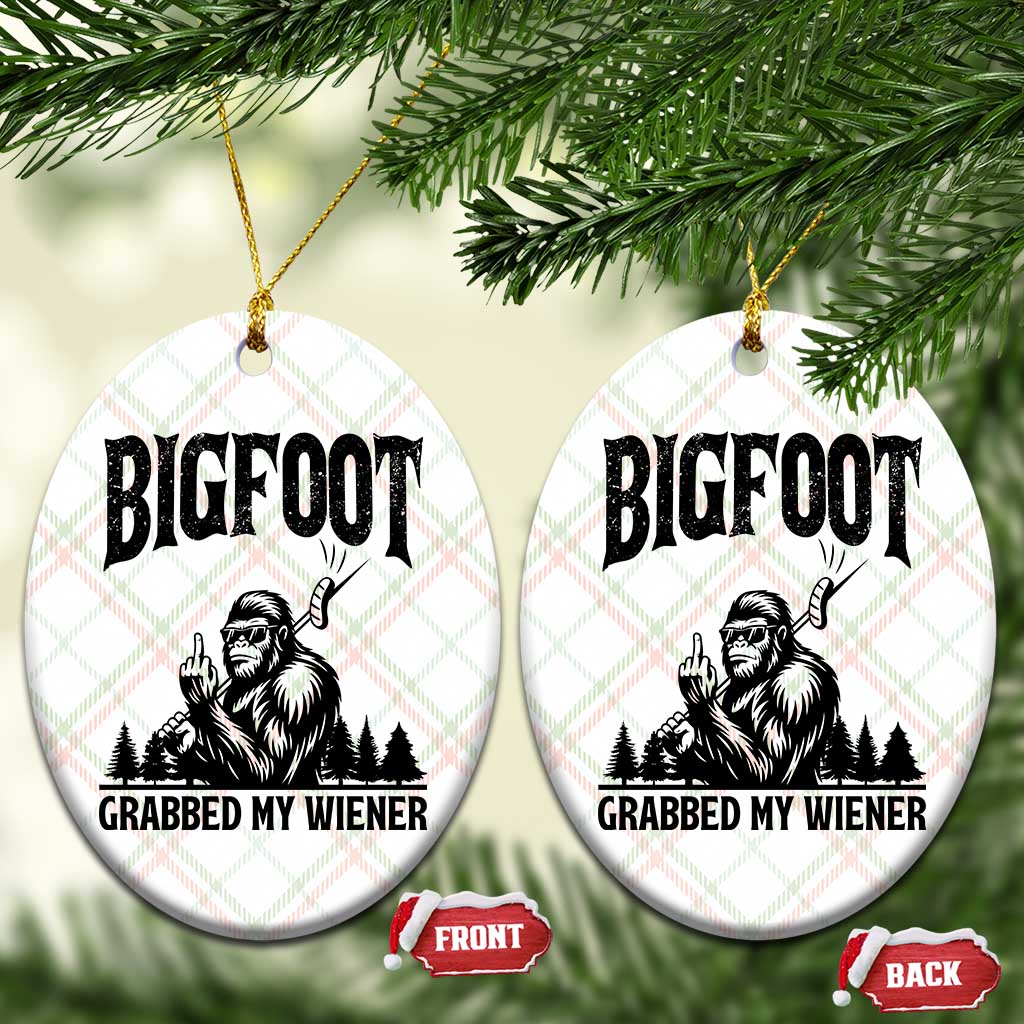 Bigfoot Grabbed My Wiener Ceramic Ornament Funny Sasquatch Camping - Wonder Print Shop