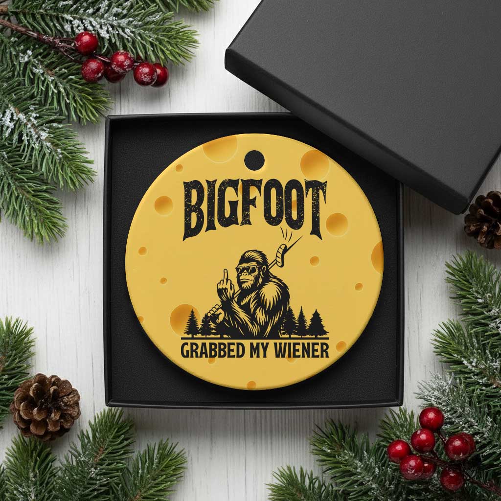 Bigfoot Grabbed My Wiener Ceramic Ornament Funny Sasquatch Camping - Wonder Print Shop