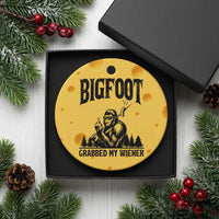 Bigfoot Grabbed My Wiener Ceramic Ornament Funny Sasquatch Camping - Wonder Print Shop