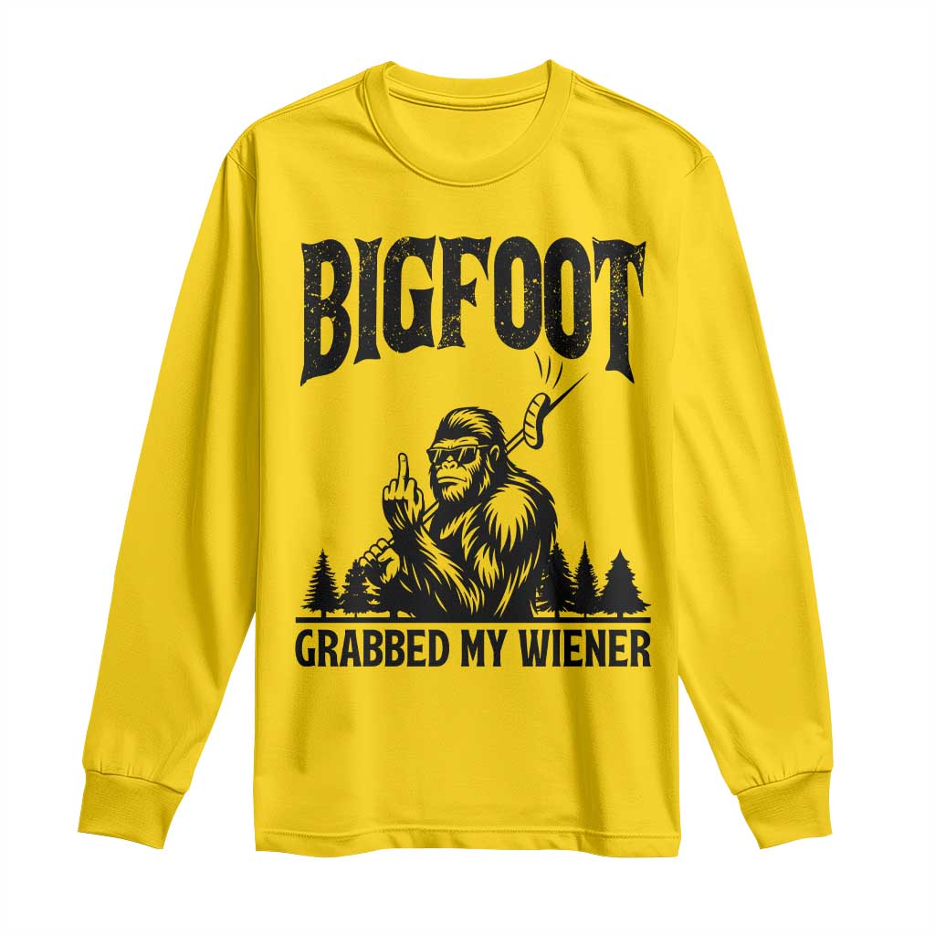 Bigfoot Grabbed My Wiener Long Sleeve Shirt Funny Sasquatch Camping - Wonder Print Shop