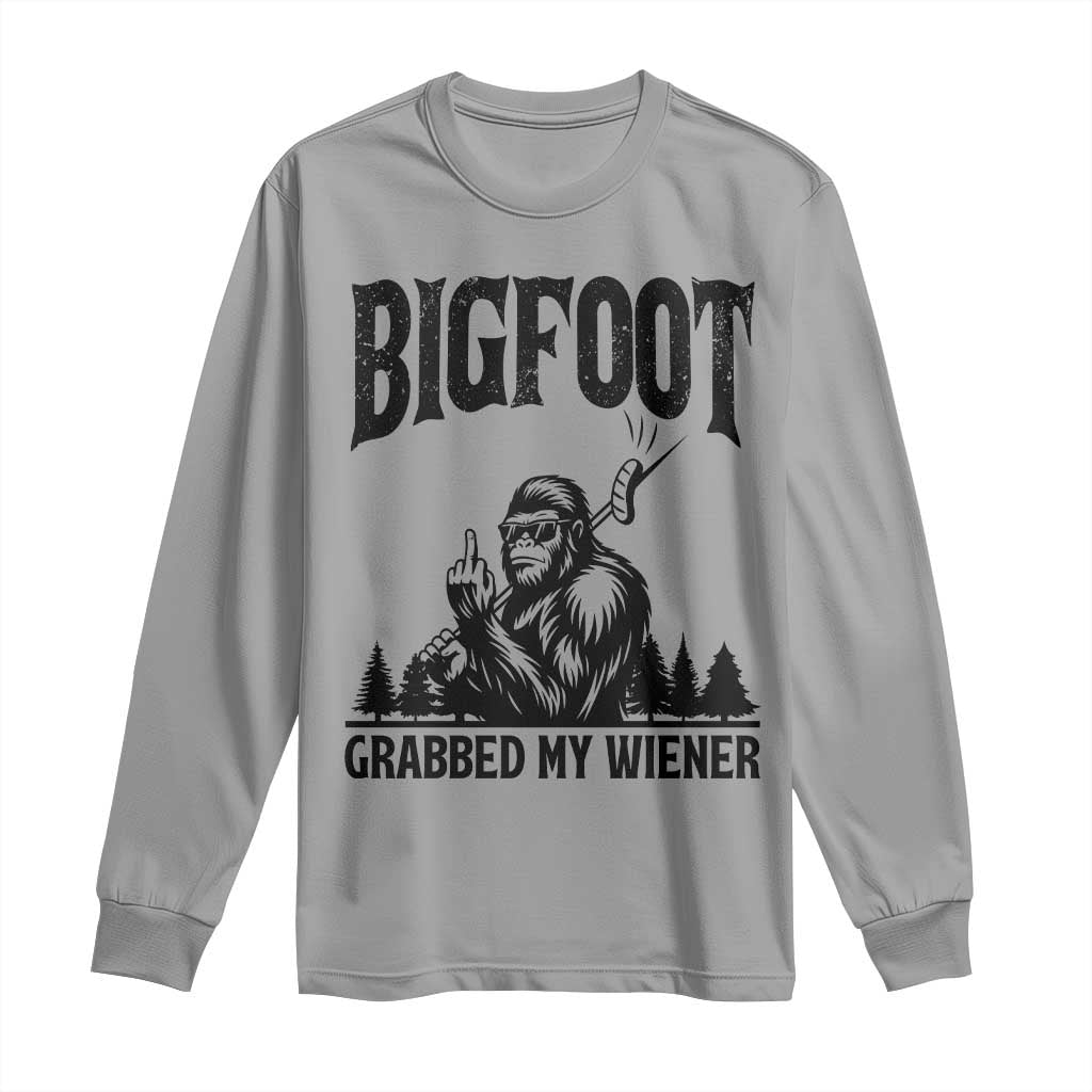 Bigfoot Grabbed My Wiener Long Sleeve Shirt Funny Sasquatch Camping - Wonder Print Shop