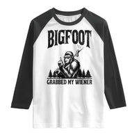 Bigfoot Grabbed My Wiener Raglan Shirt Funny Sasquatch Camping - Wonder Print Shop