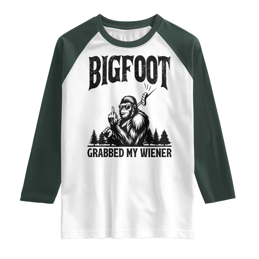 Bigfoot Grabbed My Wiener Raglan Shirt Funny Sasquatch Camping - Wonder Print Shop