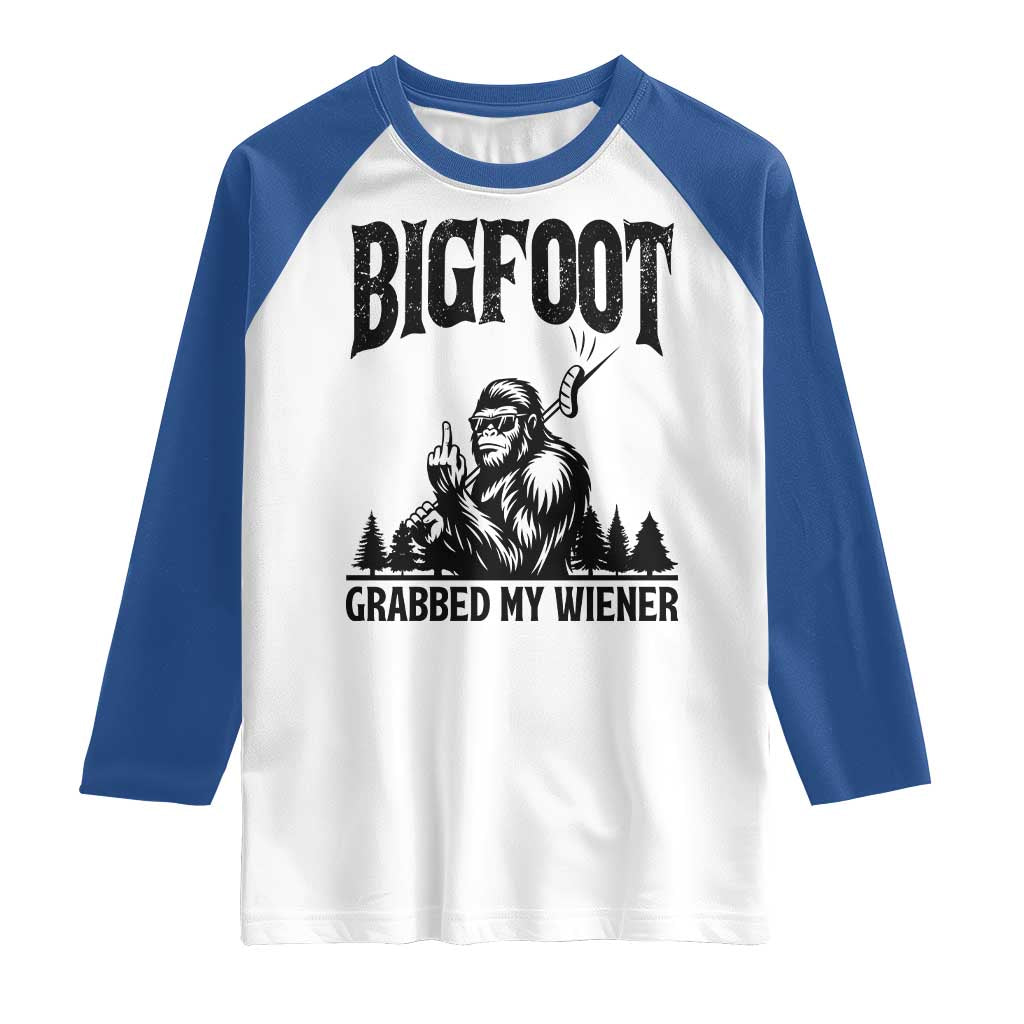 Bigfoot Grabbed My Wiener Raglan Shirt Funny Sasquatch Camping - Wonder Print Shop