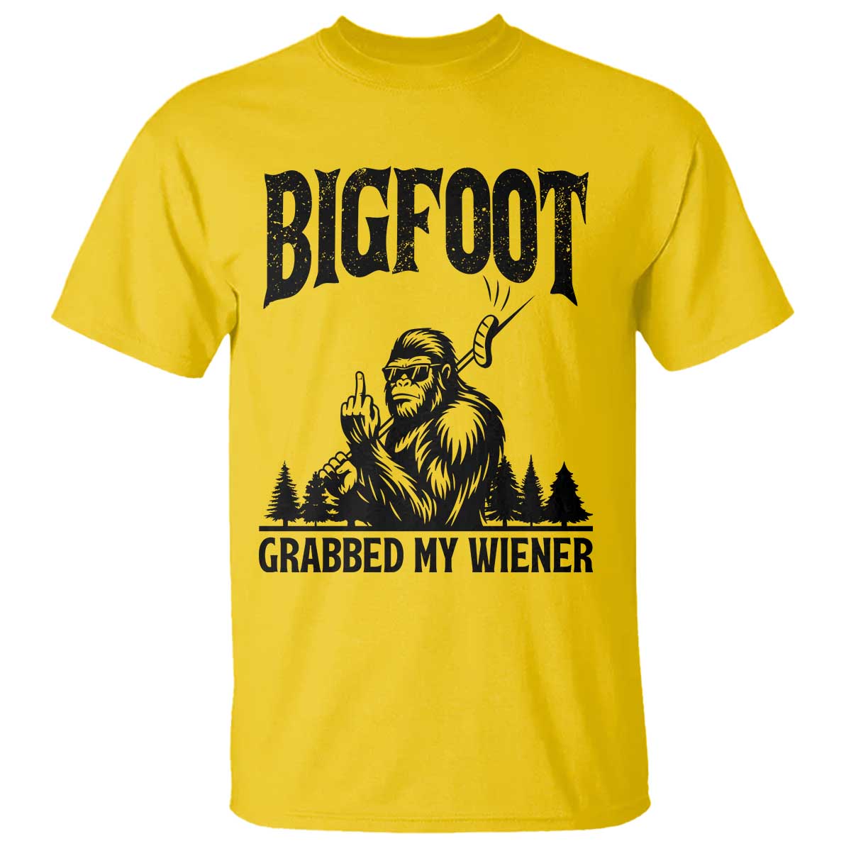 Bigfoot Grabbed My Wiener T Shirt Funny Sasquatch Camping - Wonder Print Shop