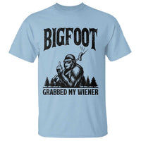 Bigfoot Grabbed My Wiener T Shirt Funny Sasquatch Camping - Wonder Print Shop