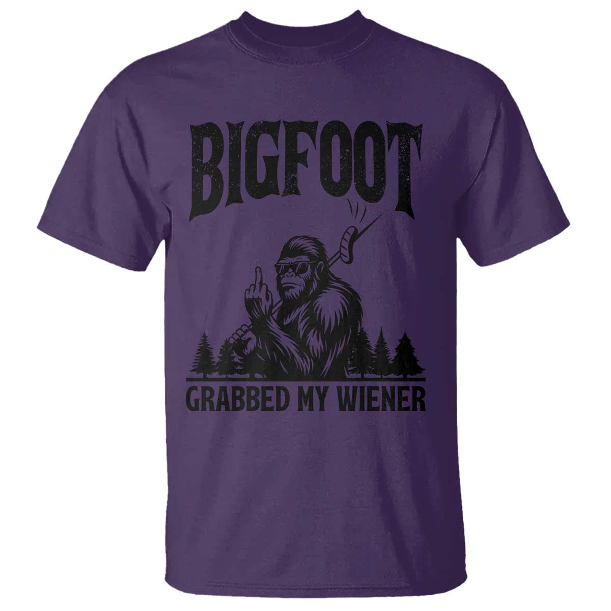 Bigfoot Grabbed My Wiener T Shirt Funny Sasquatch Camping - Wonder Print Shop