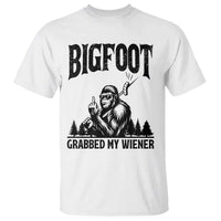 Bigfoot Grabbed My Wiener T Shirt Funny Sasquatch Camping - Wonder Print Shop