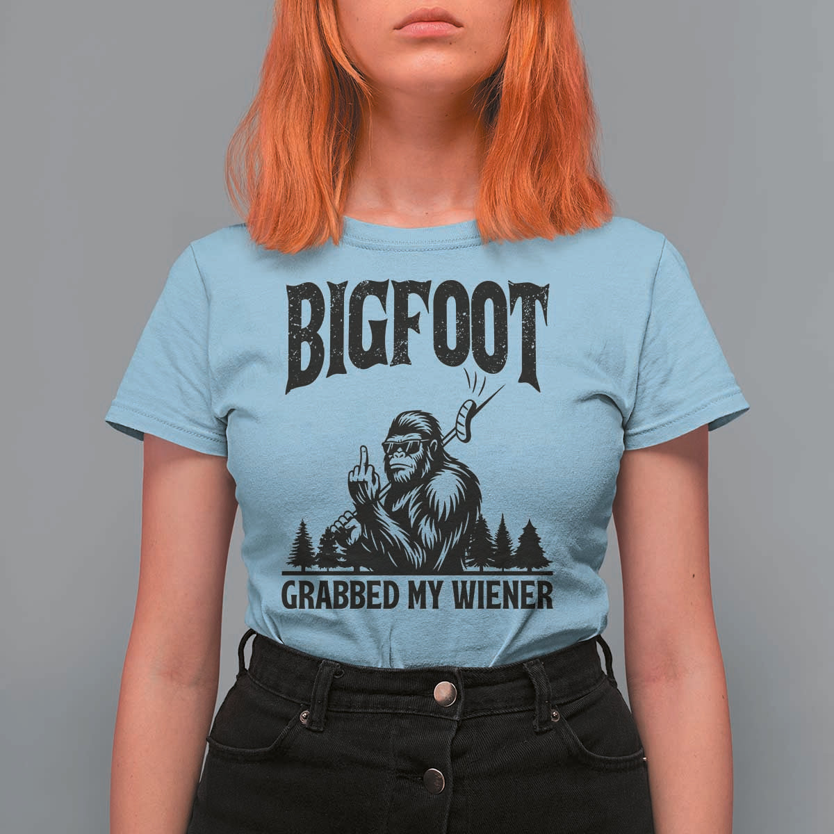 Bigfoot Grabbed My Wiener T Shirt For Women Funny Sasquatch Camping - Wonder Print Shop