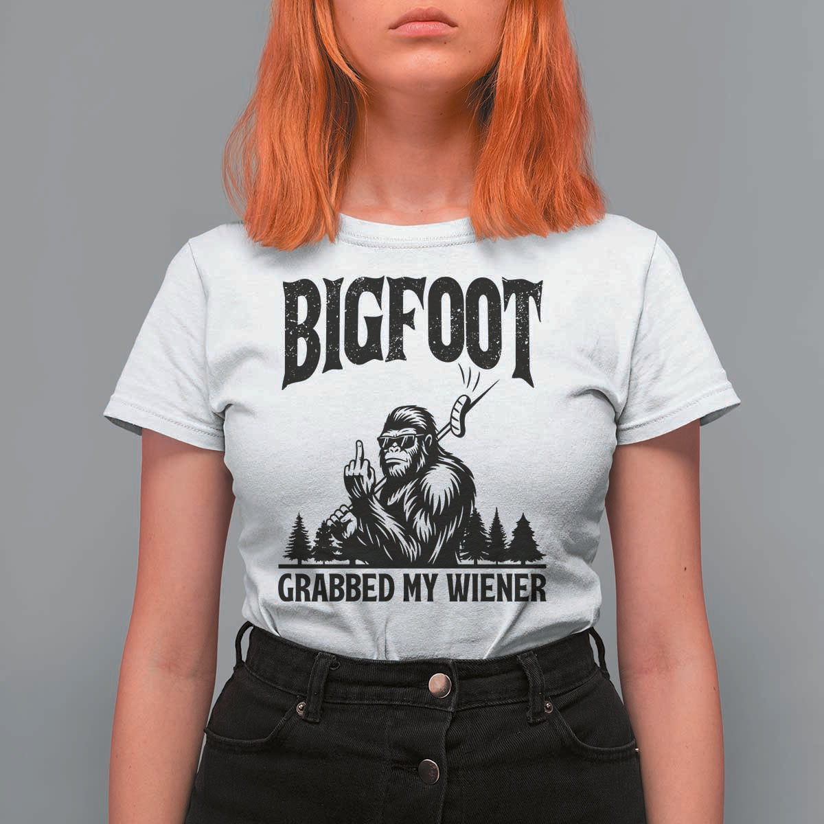 Bigfoot Grabbed My Wiener T Shirt For Women Funny Sasquatch Camping - Wonder Print Shop
