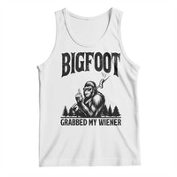 Bigfoot Grabbed My Wiener Tank Top Funny Sasquatch Camping - Wonder Print Shop