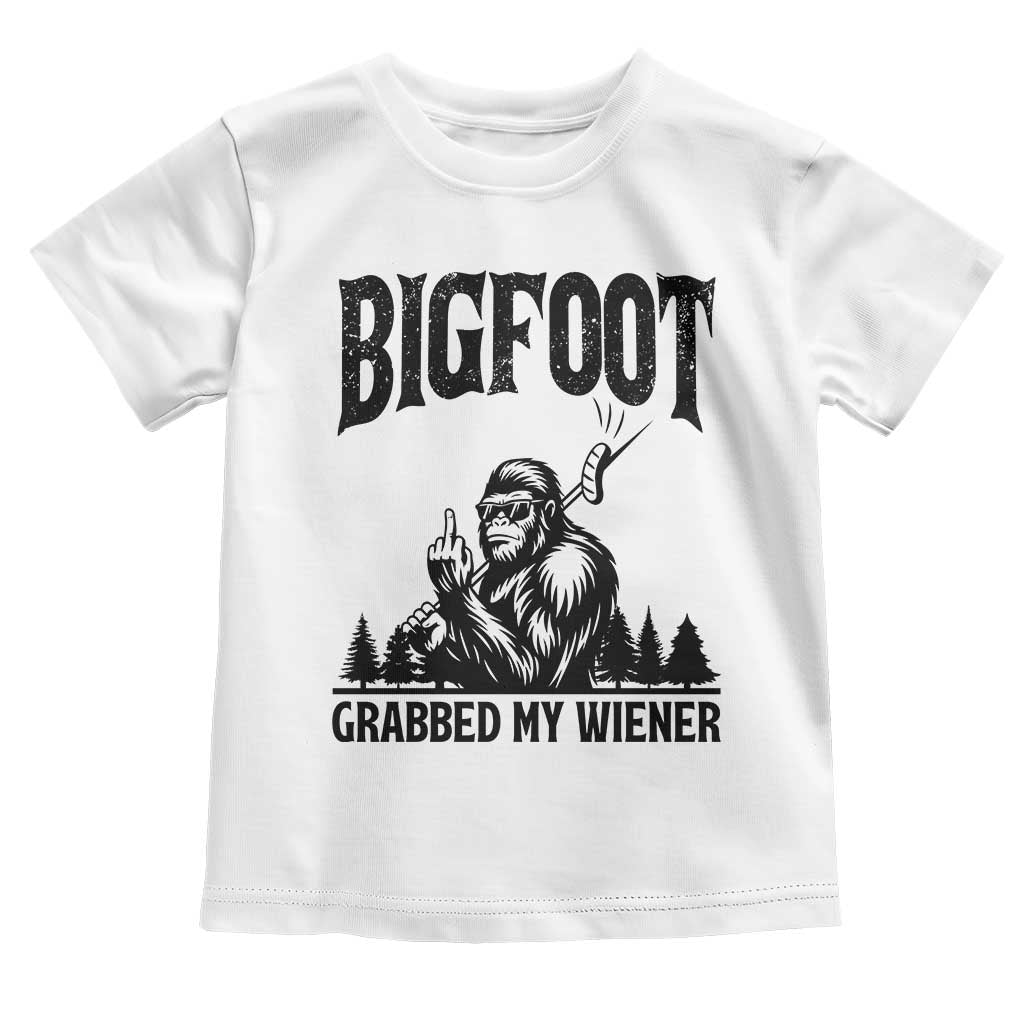 Bigfoot Grabbed My Wiener Toddler T Shirt Funny Sasquatch Camping - Wonder Print Shop
