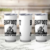 Bigfoot Grabbed My Wiener Tumbler Cup Funny Sasquatch Camping - Wonder Print Shop