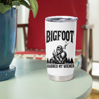 Bigfoot Grabbed My Wiener Tumbler Cup Funny Sasquatch Camping - Wonder Print Shop