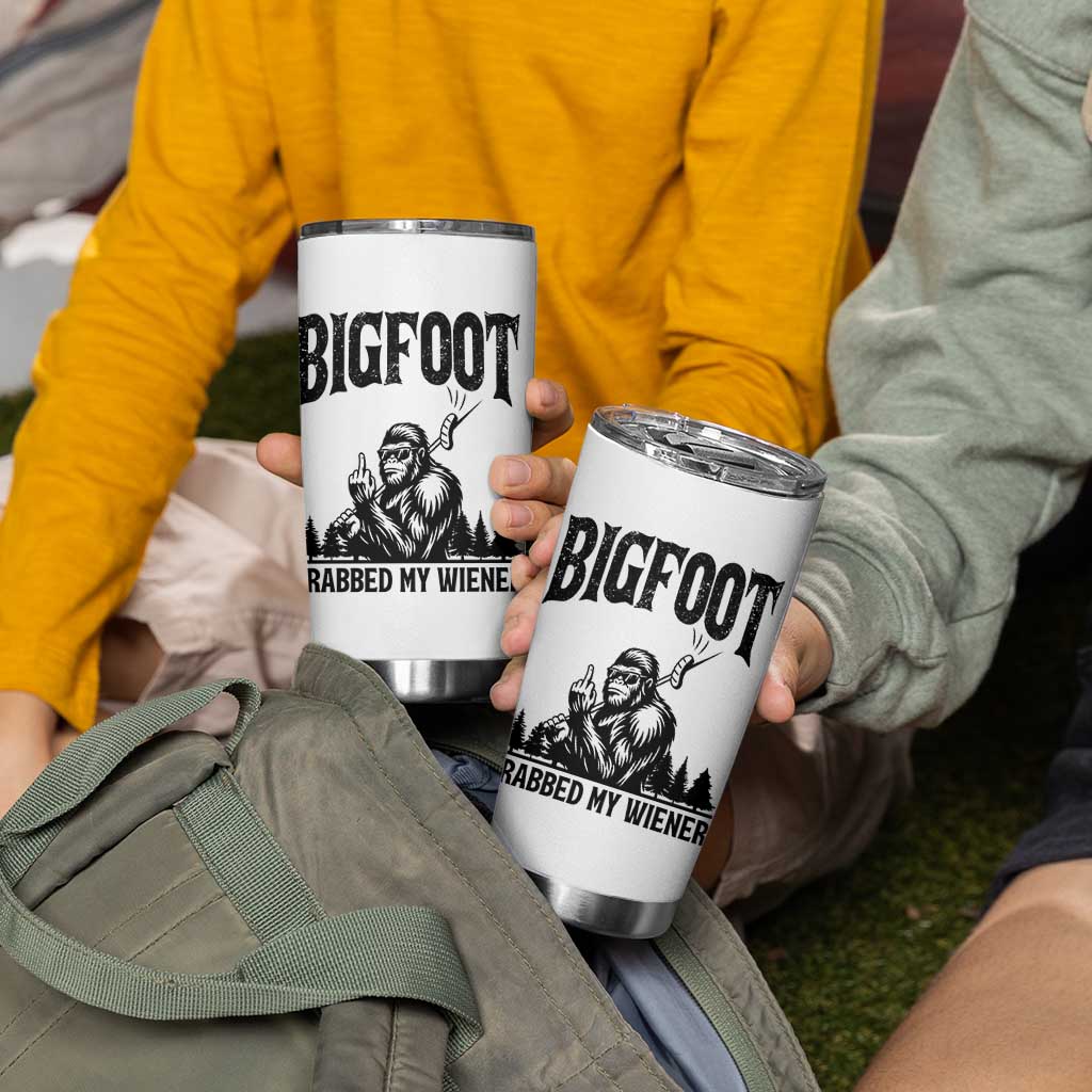 Bigfoot Grabbed My Wiener Tumbler Cup Funny Sasquatch Camping - Wonder Print Shop