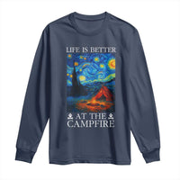 Funny Camping Long Sleeve Shirt Life Is Better At The Campfire - Wonder Print Shop