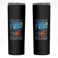 Funny Camping Skinny Tumbler Life Is Better At The Campfire - Wonder Print Shop