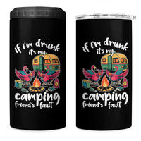 Funny Flamingo Camping 4 in 1 Can Cooler Tumbler If I Am Drunk It Is My Friend Fault - Wonder Print Shop