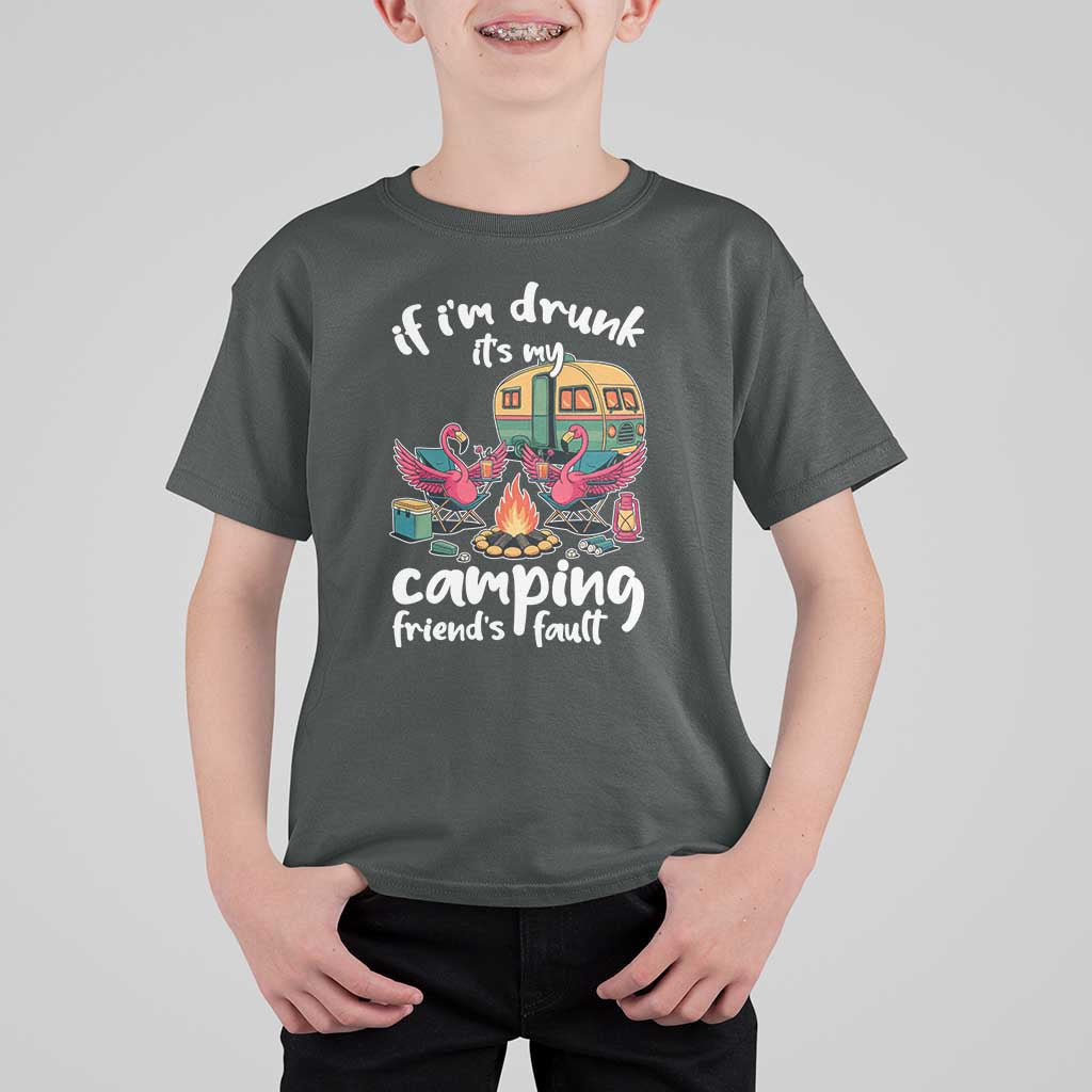 Funny Flamingo Camping T Shirt For Kid If I Am Drunk It Is My Friend Fault - Wonder Print Shop
