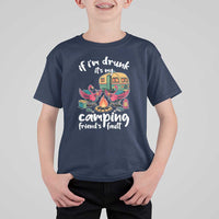 Funny Flamingo Camping T Shirt For Kid If I Am Drunk It Is My Friend Fault - Wonder Print Shop