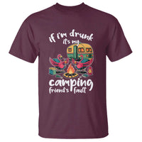 Funny Flamingo Camping T Shirt If I Am Drunk It Is My Friend Fault - Wonder Print Shop