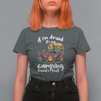 Funny Flamingo Camping T Shirt For Women If I Am Drunk It Is My Friend Fault - Wonder Print Shop