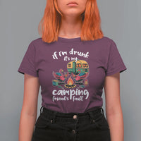 Funny Flamingo Camping T Shirt For Women If I Am Drunk It Is My Friend Fault - Wonder Print Shop