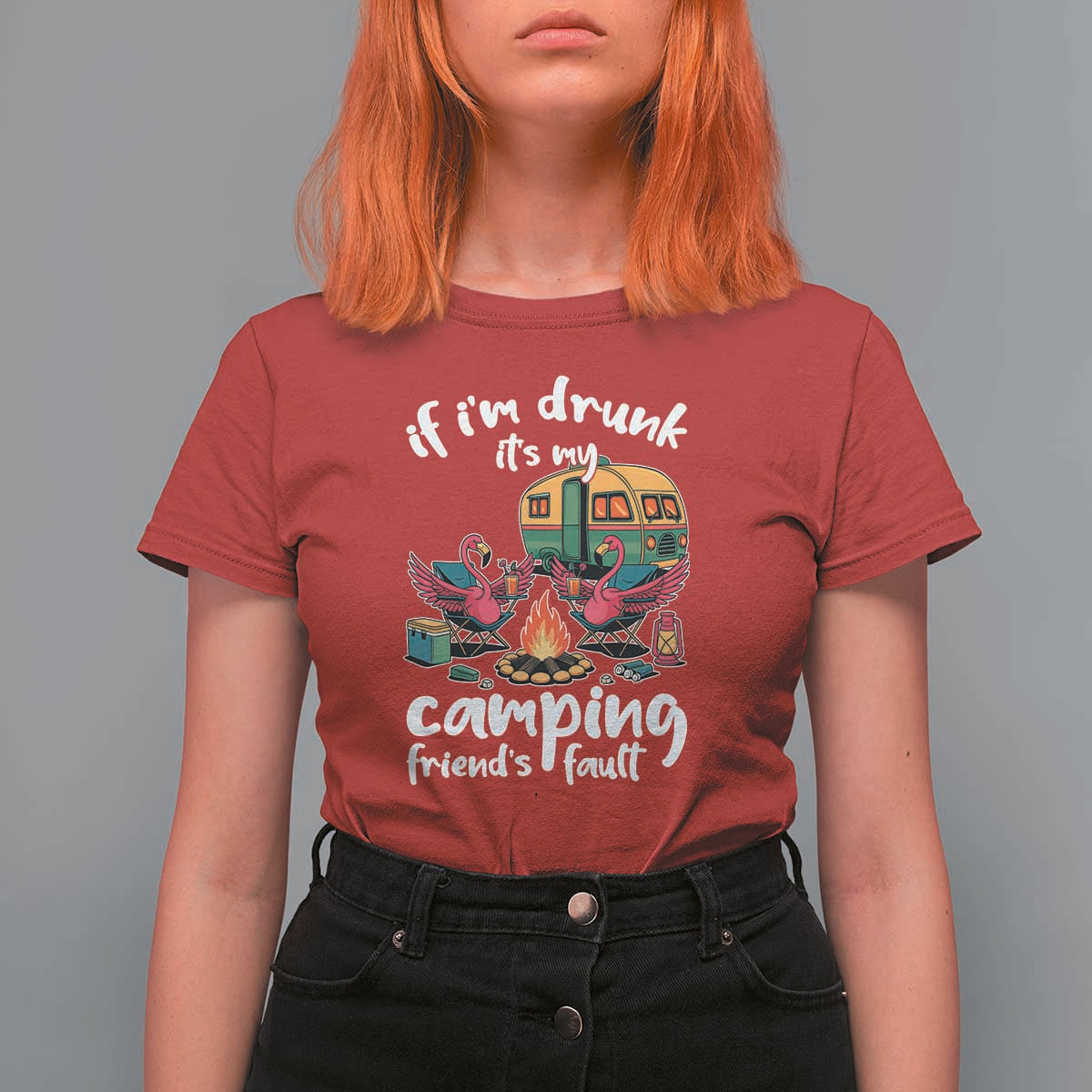 Funny Flamingo Camping T Shirt For Women If I Am Drunk It Is My Friend Fault - Wonder Print Shop