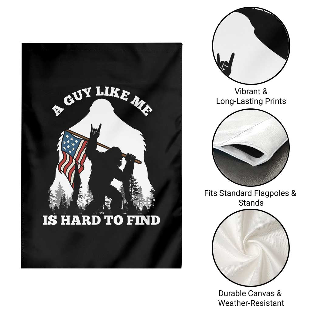 Bigfoot Patriotic American Flag Garden Flag Funny Sasquatch A Guy Like Me Is Hard To Find - Wonder Print Shop