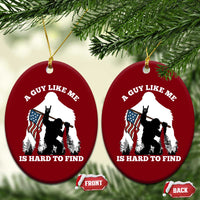 Bigfoot Patriotic American Flag Ceramic Ornament Funny Sasquatch A Guy Like Me Is Hard To Find - Wonder Print Shop