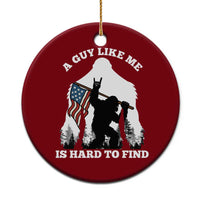 Bigfoot Patriotic American Flag Ceramic Ornament Funny Sasquatch A Guy Like Me Is Hard To Find - Wonder Print Shop