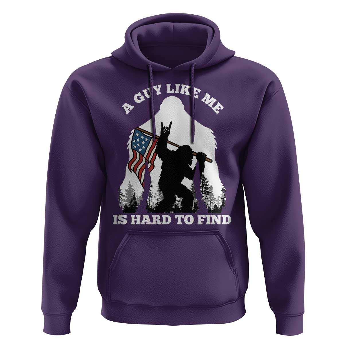 Bigfoot Patriotic American Flag Hoodie Funny Sasquatch A Guy Like Me Is Hard To Find - Wonder Print Shop