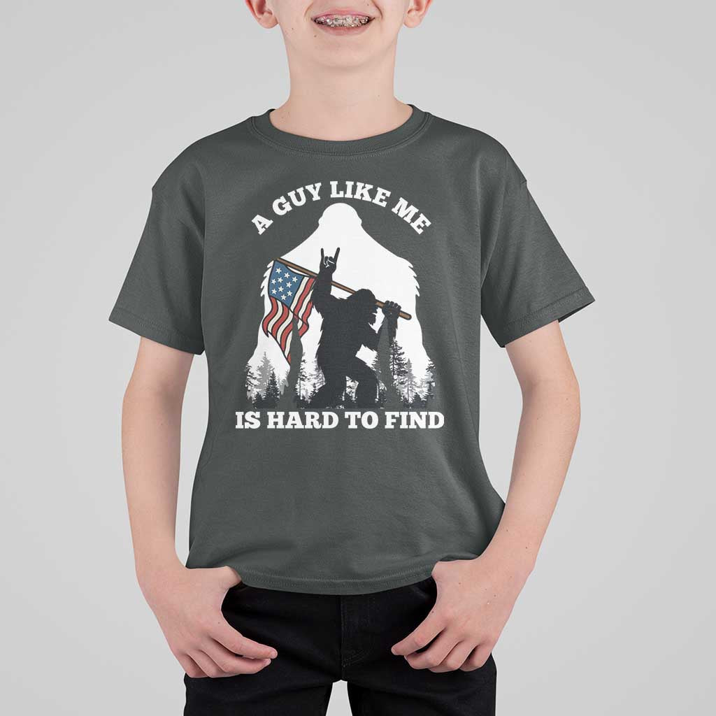 Bigfoot Patriotic American Flag T Shirt For Kid Funny Sasquatch A Guy Like Me Is Hard To Find - Wonder Print Shop