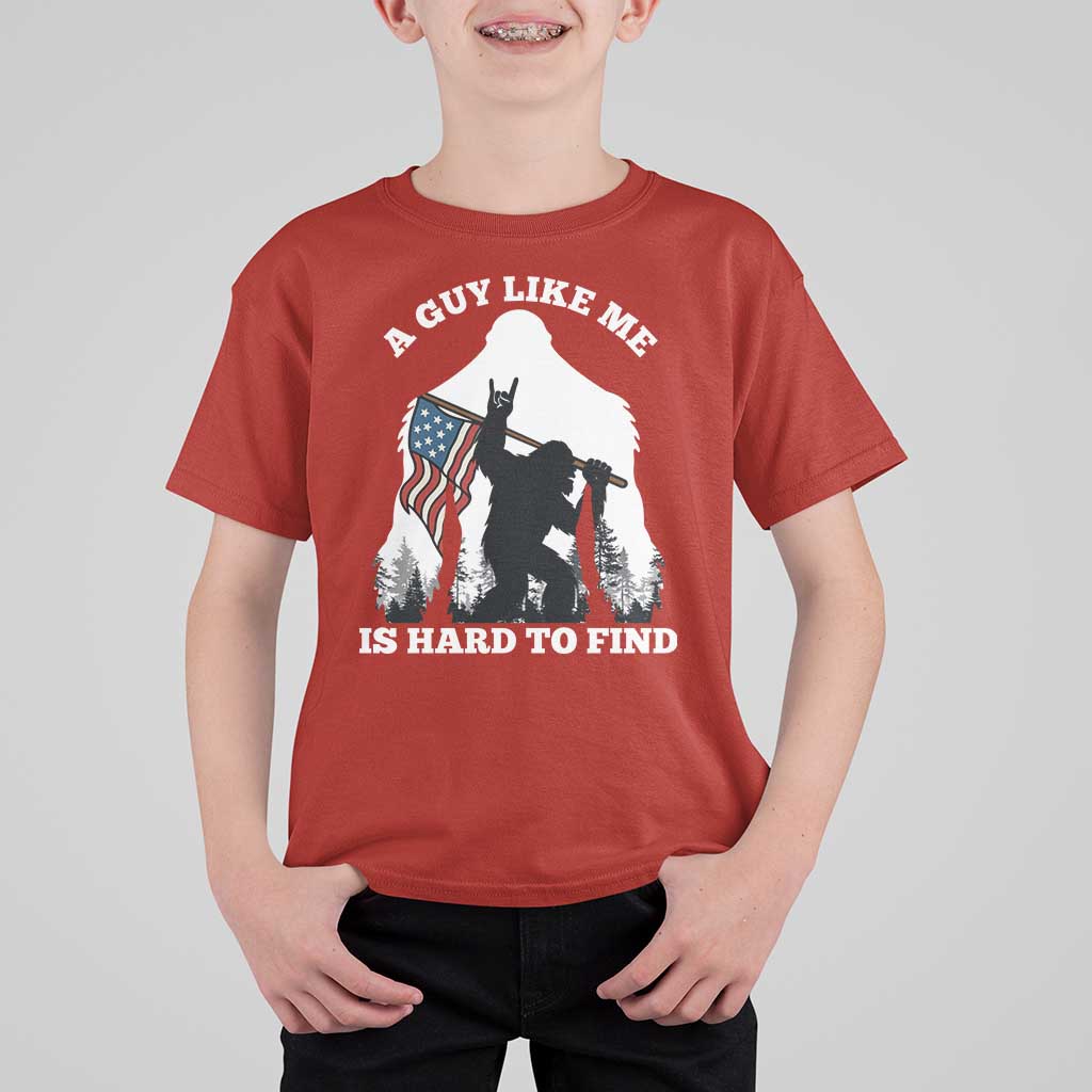 Bigfoot Patriotic American Flag T Shirt For Kid Funny Sasquatch A Guy Like Me Is Hard To Find - Wonder Print Shop
