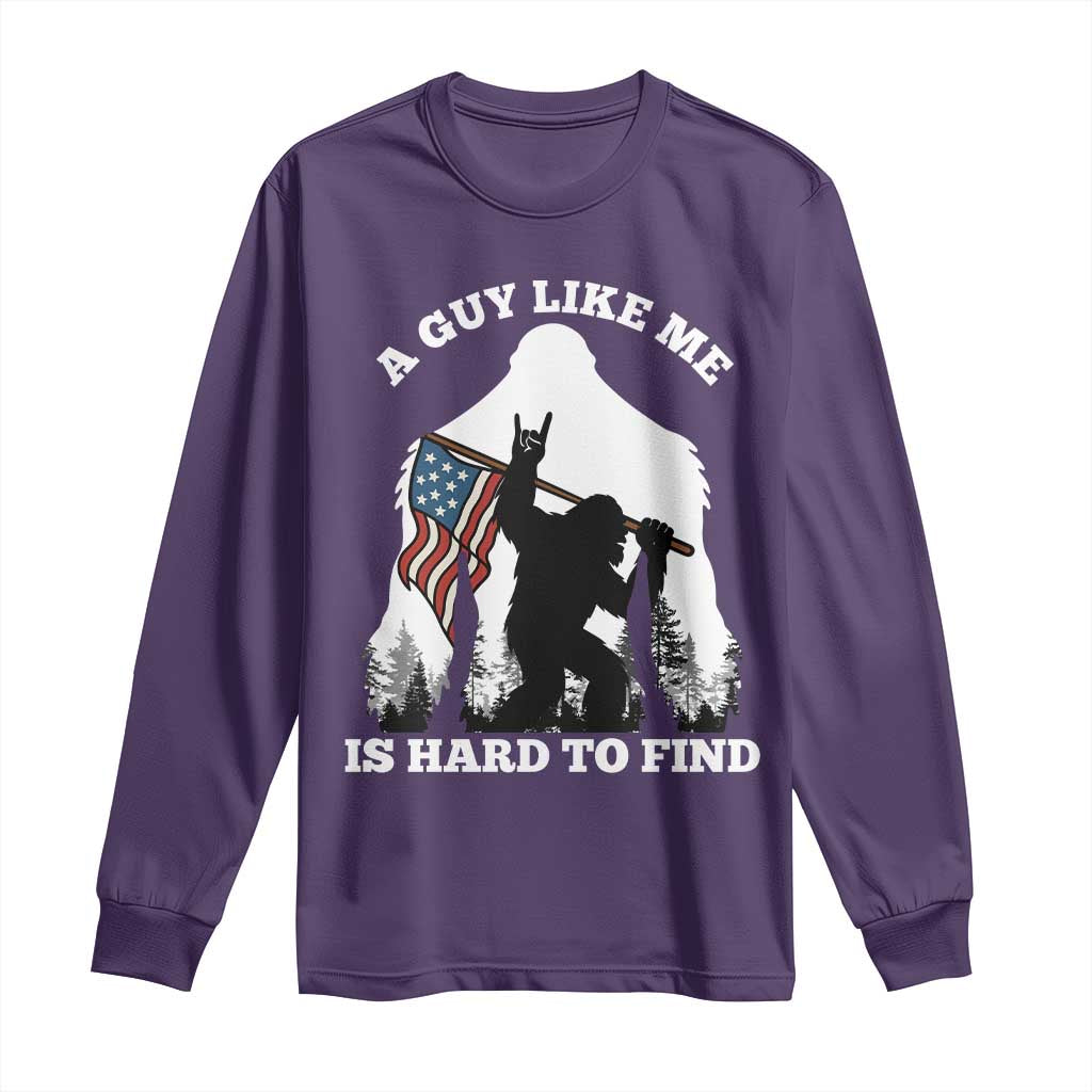 Bigfoot Patriotic American Flag Long Sleeve Shirt Funny Sasquatch A Guy Like Me Is Hard To Find - Wonder Print Shop