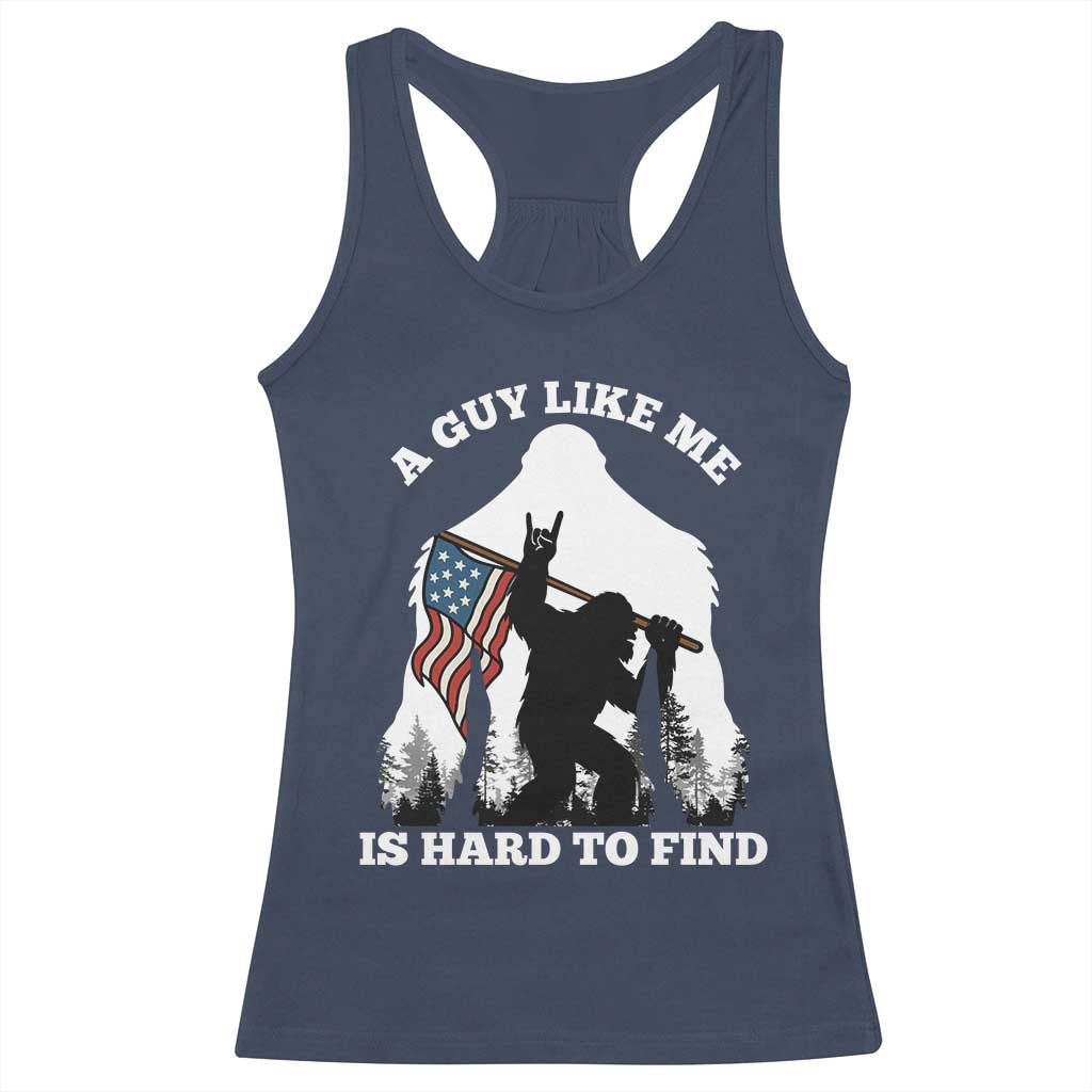 Bigfoot Patriotic American Flag Racerback Tank Top Funny Sasquatch A Guy Like Me Is Hard To Find - Wonder Print Shop